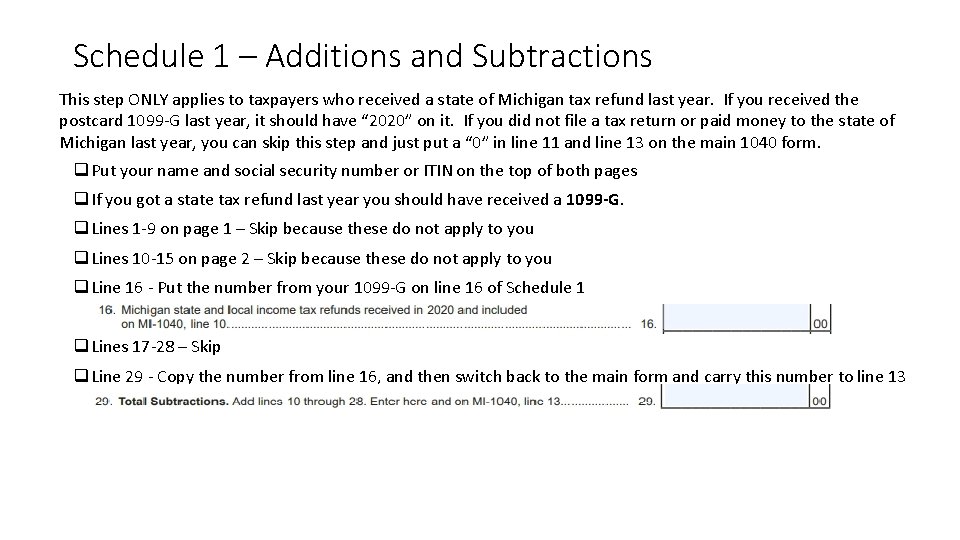 Schedule 1 – Additions and Subtractions This step ONLY applies to taxpayers who received