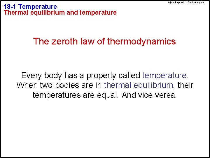 18 -1 Temperature Thermal equilibrium and temperature Aljalal-Phys 102 - 142 -Ch 18 -page