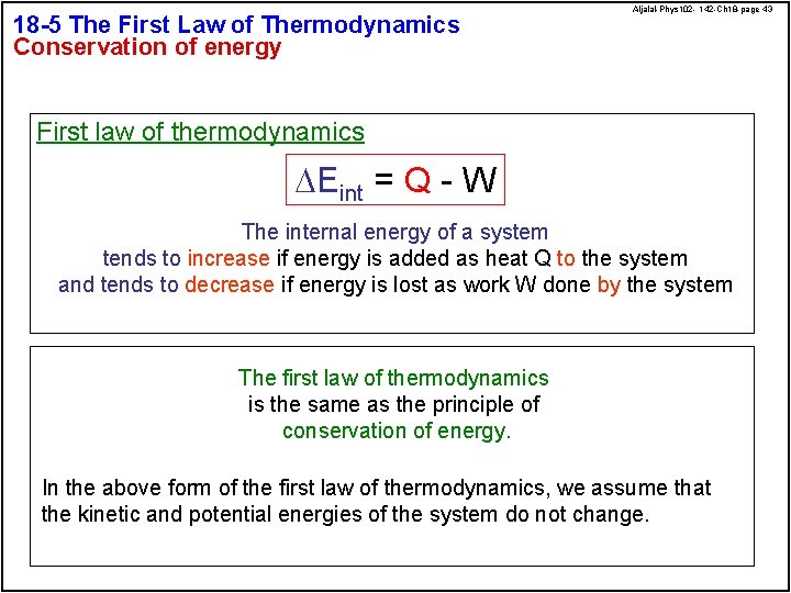 18 -5 The First Law of Thermodynamics Conservation of energy Aljalal-Phys 102 - 142