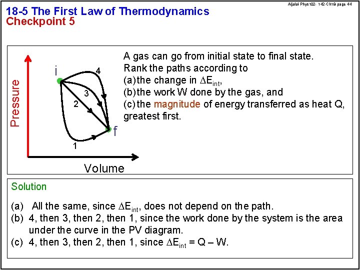 18 -5 The First Law of Thermodynamics Checkpoint 5 Pressure i Aljalal-Phys 102 -