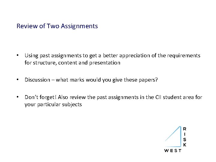 Review of Two Assignments • Using past assignments to get a better appreciation of
