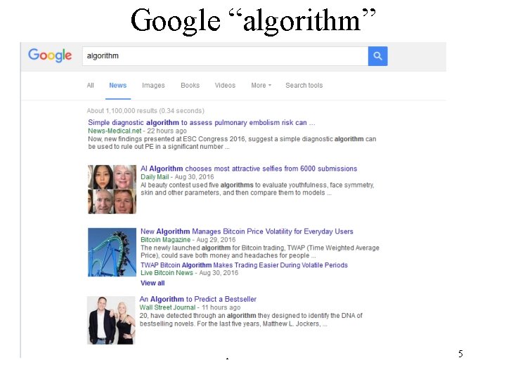 Google “algorithm” compsci 101 fall 2016 5 