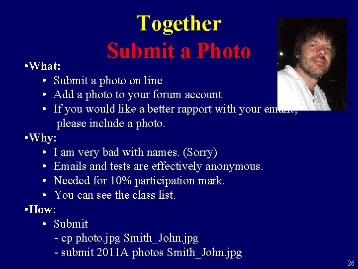 Together Submit a Photo • What: • Submit a photo on line • Add