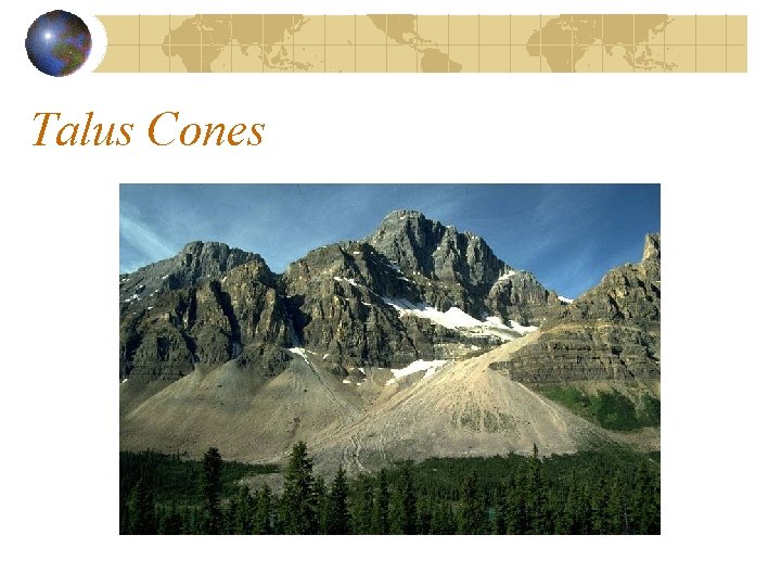 Talus Cones 
