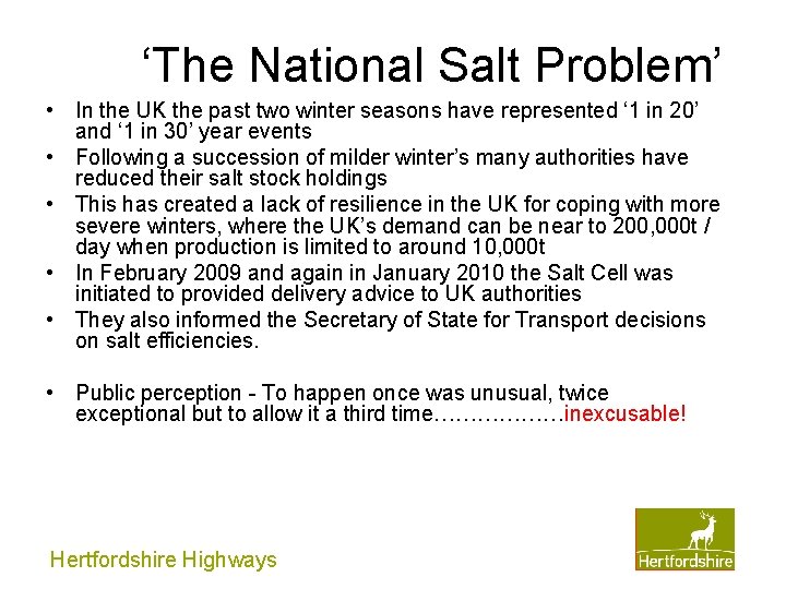 ‘The National Salt Problem’ • In the UK the past two winter seasons have ‘The National Salt Problem’ • In the UK the past two winter seasons have