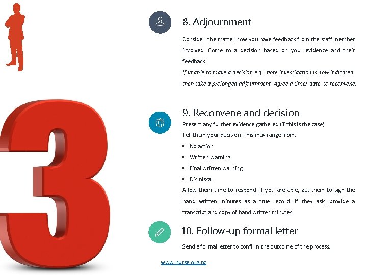 8. Adjournment Consider the matter now you have feedback from the staff member involved.
