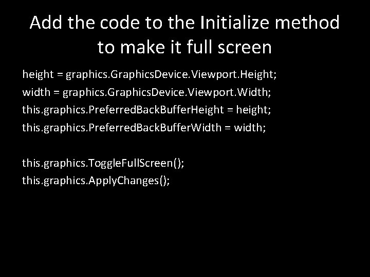 Add the code to the Initialize method to make it full screen height =