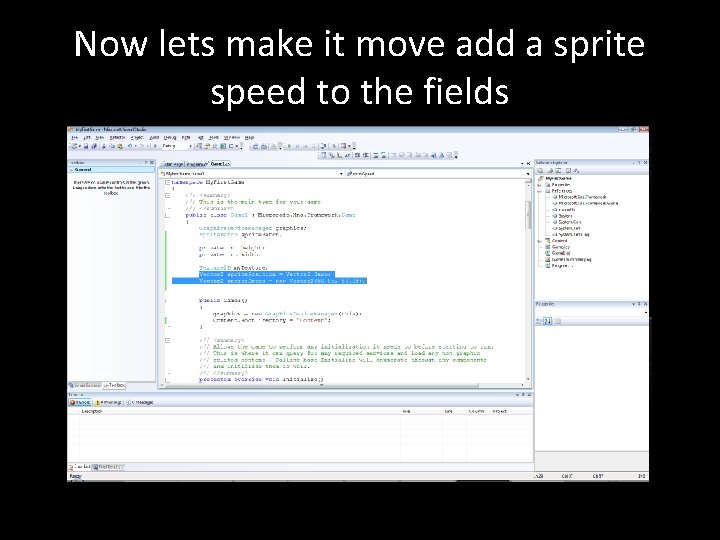 Now lets make it move add a sprite speed to the fields 