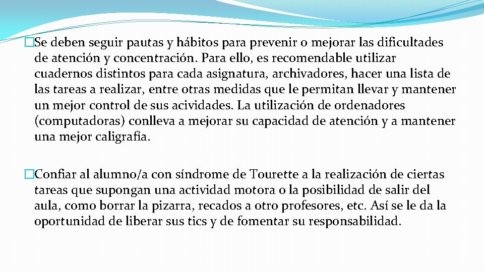 �Se deben seguir pautas y hábitos para prevenir o mejorar las dificultades de atención