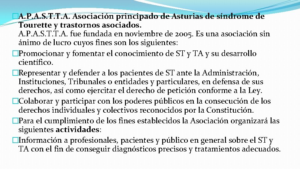 �A. P. A. S. T. T. A. Asociación principado de Asturias de síndrome de