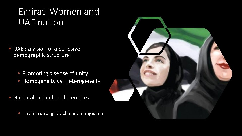 Emirati Women and UAE nation • UAE : a vision of a cohesive demographic