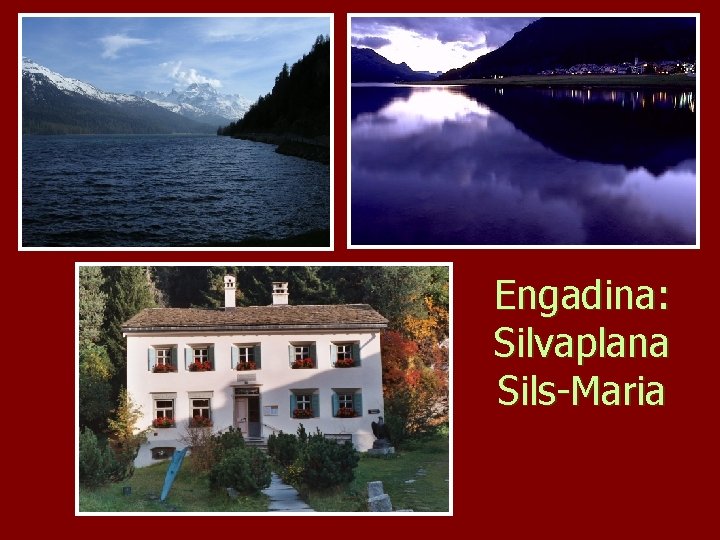 Engadina: Silvaplana Sils-Maria 