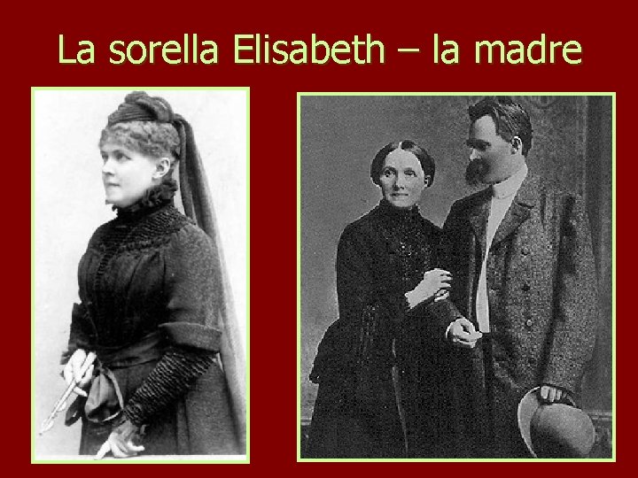 La sorella Elisabeth – la madre 