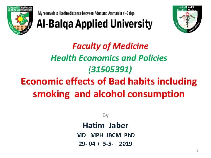 Faculty of Medicine Health Economics and Policies (31505391) Economic effects of Bad habits including