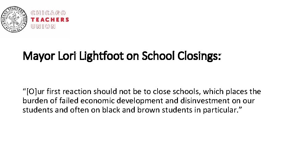 Mayor Lori Lightfoot on School Closings: “[O]ur first reaction should not be to close