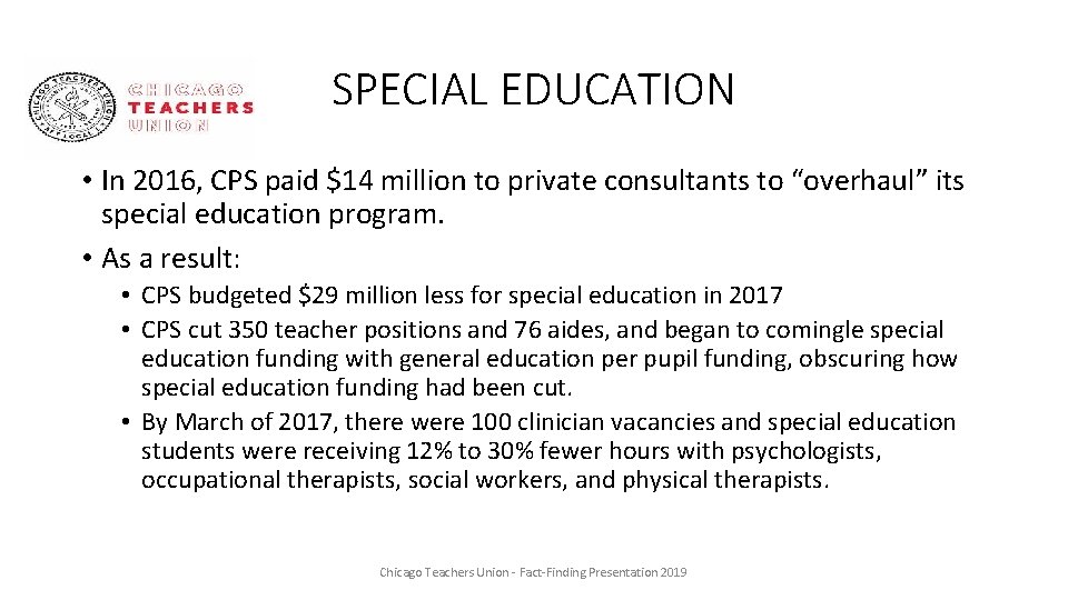 SPECIAL EDUCATION • In 2016, CPS paid $14 million to private consultants to “overhaul”