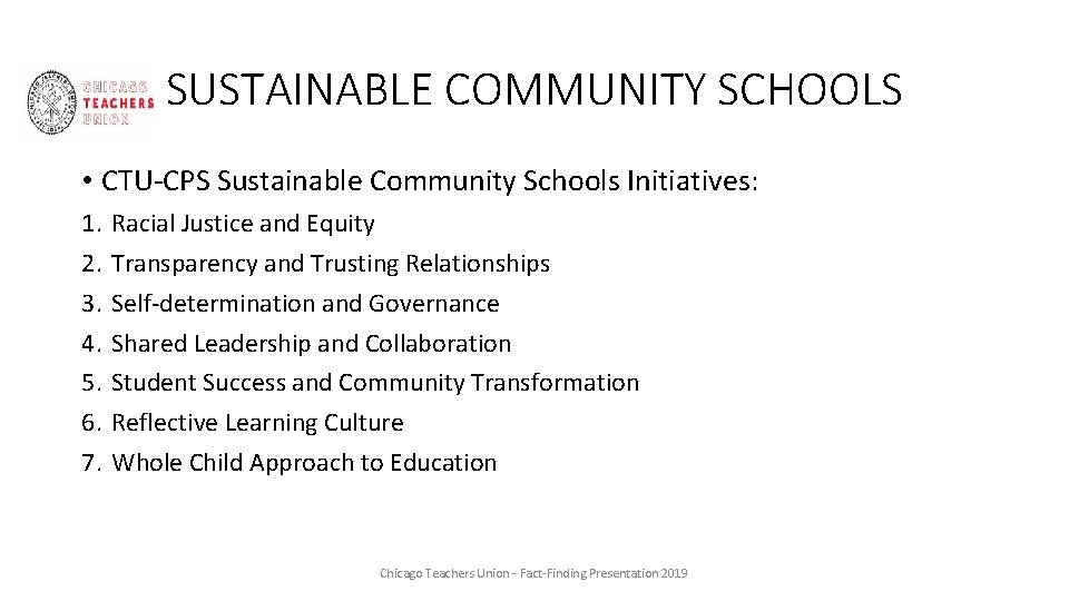 SUSTAINABLE COMMUNITY SCHOOLS • CTU-CPS Sustainable Community Schools Initiatives: 1. 2. 3. 4. 5.