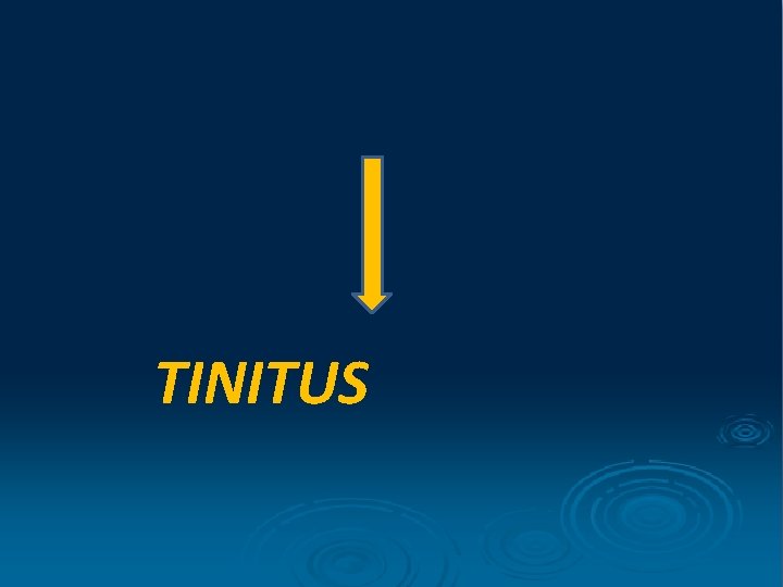 TINITUS 