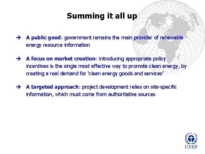 Summing it all up è A public good: government remains the main provider of