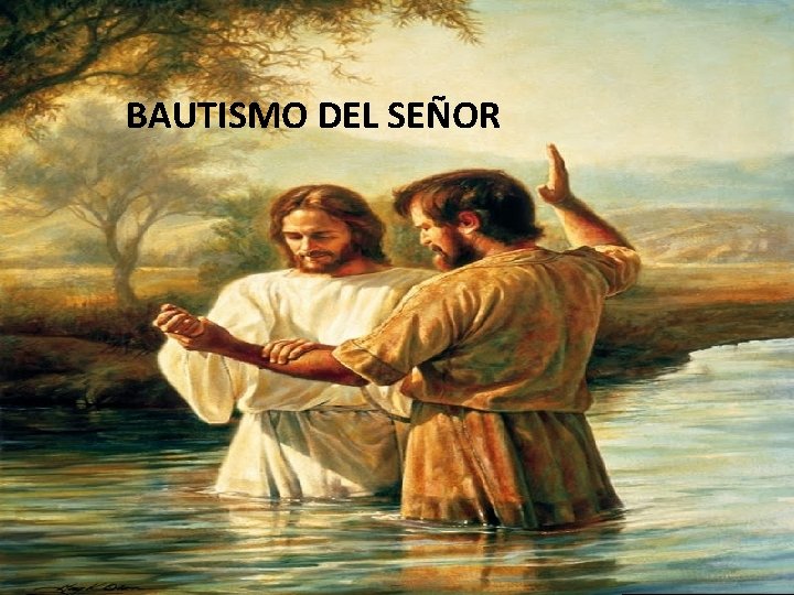 . BAUTISMO DEL SEÑOR DOMINGO XVII T. O. FIESTA DEL CORPUS CHRISTI ¡Gracias por