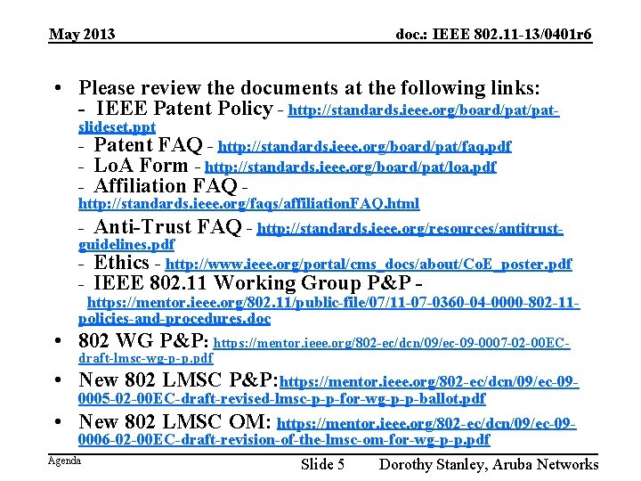 May 2013 doc. : IEEE 802. 11 -13/0401 r 6 • Please review the