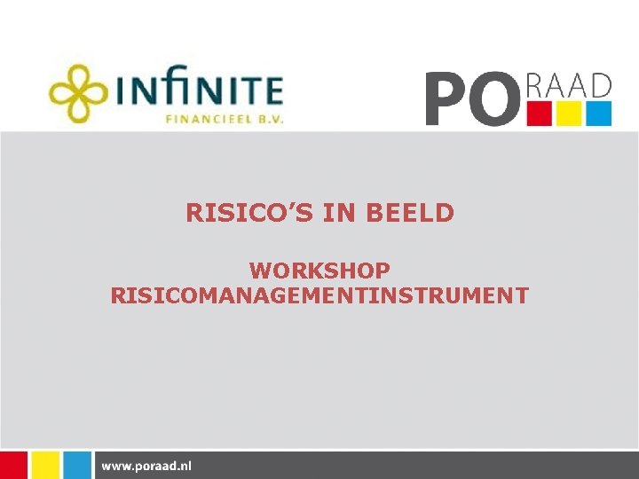RISICOS IN BEELD WORKSHOP RISICOMANAGEMENTINSTRUMENT RISICOS IN BEELD