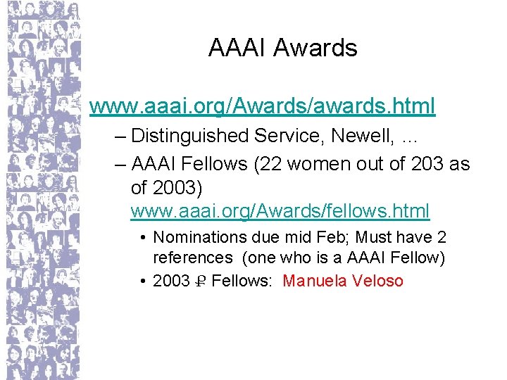 AAAI Awards www. aaai. org/Awards/awards. html – Distinguished Service, Newell, … – AAAI Fellows