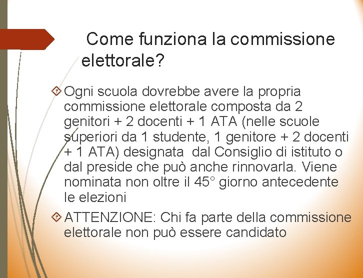 Come funziona la commissione elettorale? Ogni scuola dovrebbe avere la propria commissione elettorale composta