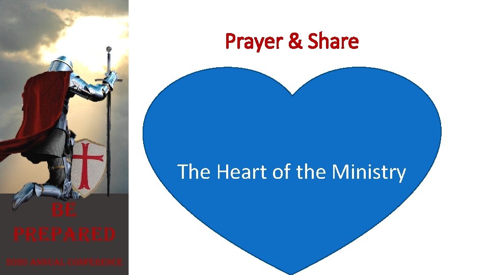 Prayer & Share The Heart of the Ministry 