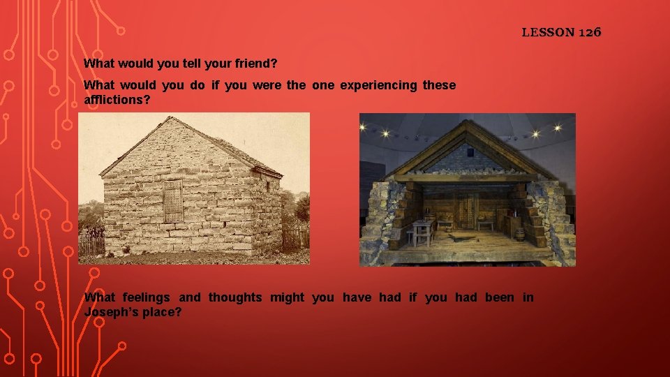 LESSON 126 What would you tell your friend? What would you do if you