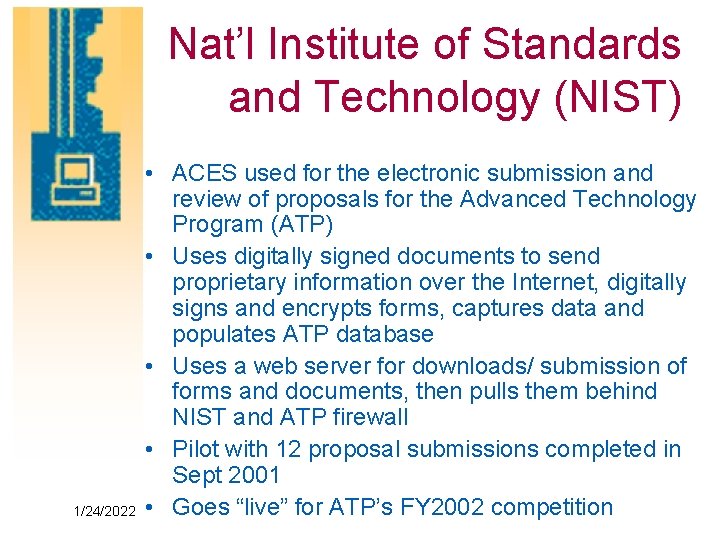 Nat’l Institute of Standards and Technology (NIST) 1/24/2022 • ACES used for the electronic