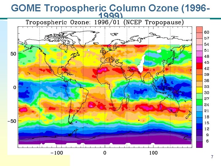 GOME Tropospheric Column Ozone (19961999) 7 