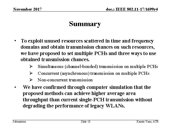 November 2017 doc. : IEEE 802. 11 -17/1699 r 4 Summary • To exploit November 2017 doc. : IEEE 802. 11 -17/1699 r 4 Summary • To exploit