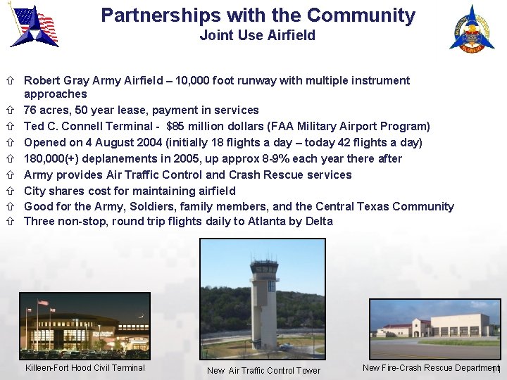 Partnerships with the Community Joint Use Airfield ñ Robert Gray Army Airfield – 10,