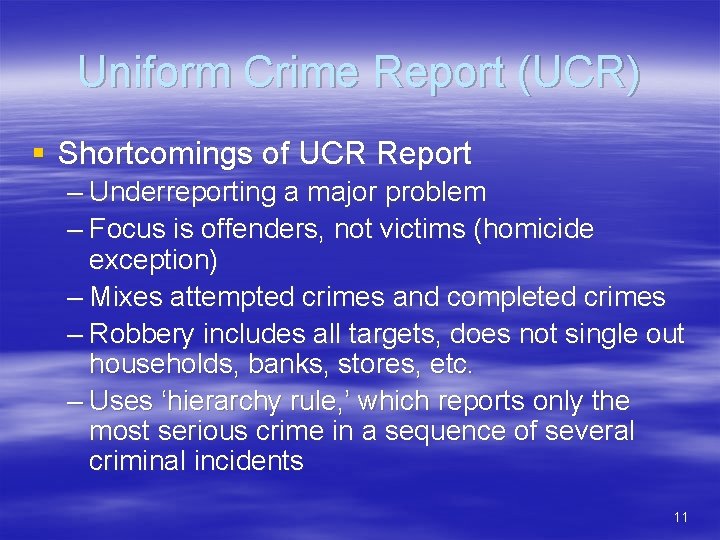 Uniform Crime Report (UCR) § Shortcomings of UCR Report – Underreporting a major problem