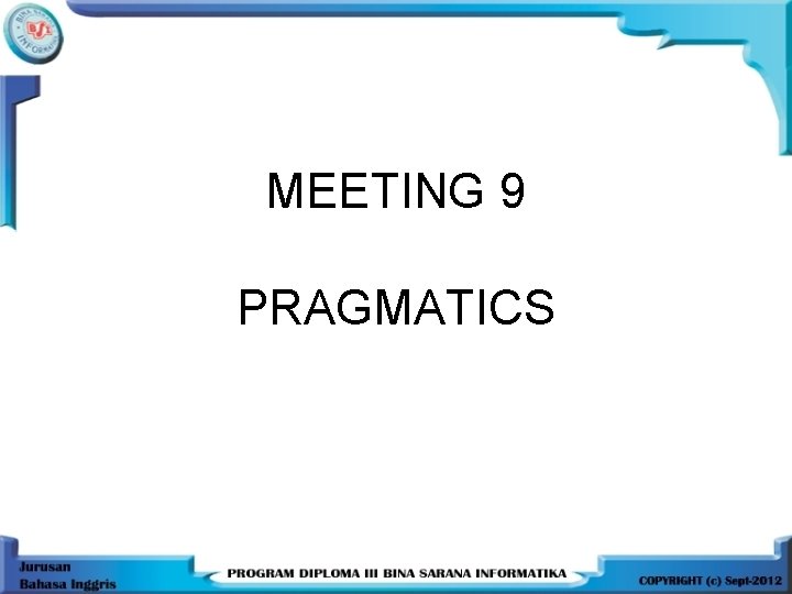 MEETING 9 PRAGMATICS 