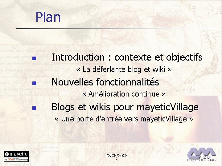 Plan n Introduction : contexte et objectifs « La déferlante blog et wiki »