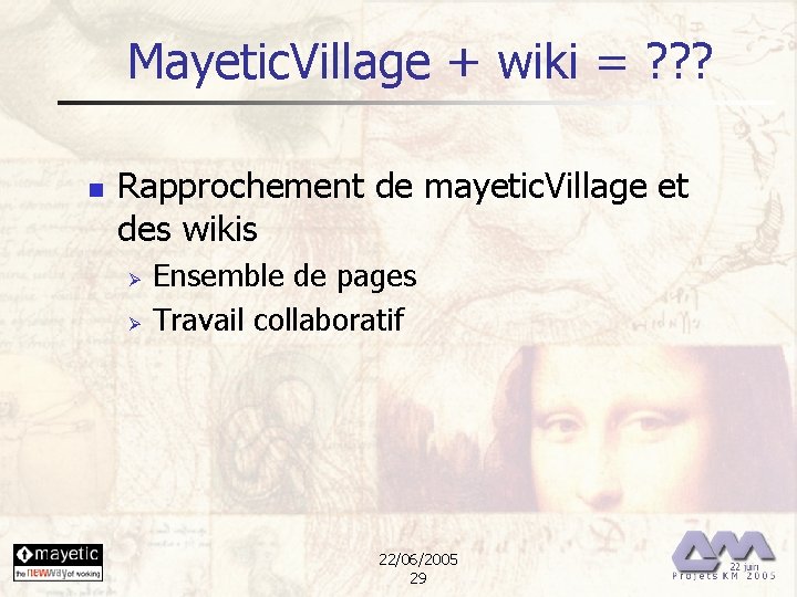 Mayetic. Village + wiki = ? ? ? n Rapprochement de mayetic. Village et