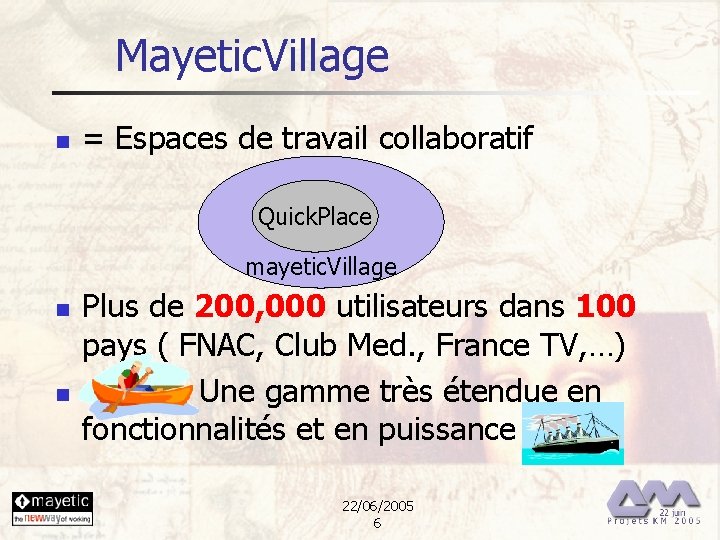 Mayetic. Village n = Espaces de travail collaboratif Quick. Place mayetic. Village n n