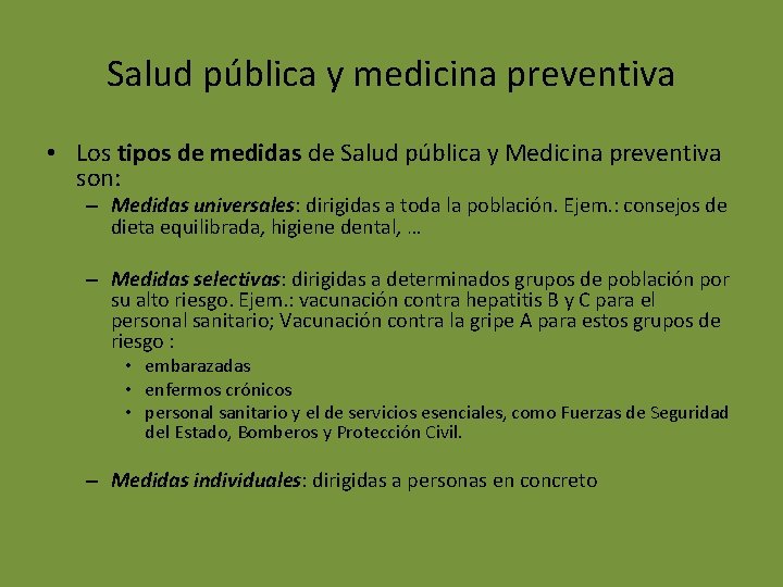 Salud pública y medicina preventiva • Los tipos de medidas de Salud pública y