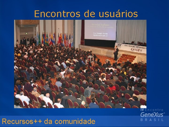 Encontros de usuários Recursos++ da comunidade 