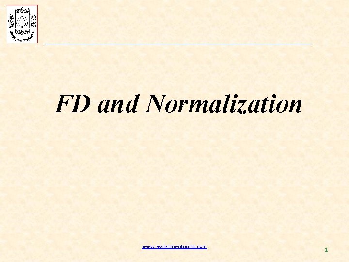 FD and Normalization www assignmentpoint com 1 Functional