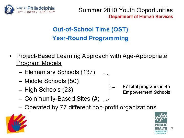 Summer 2010 Youth Opportunities Department of Human Services Out-of-School Time (OST) Year-Round Programming •