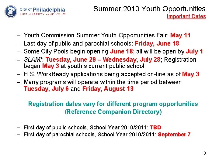 Summer 2010 Youth Opportunities Important Dates – – Youth Commission Summer Youth Opportunities Fair:
