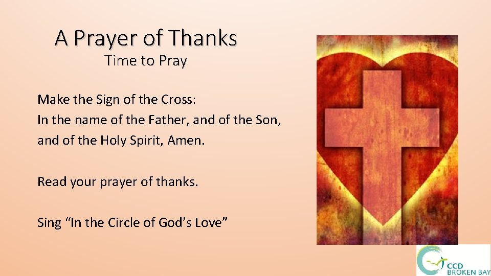 A Prayer of Thanks Time to Pray Make the Sign of the Cross: In