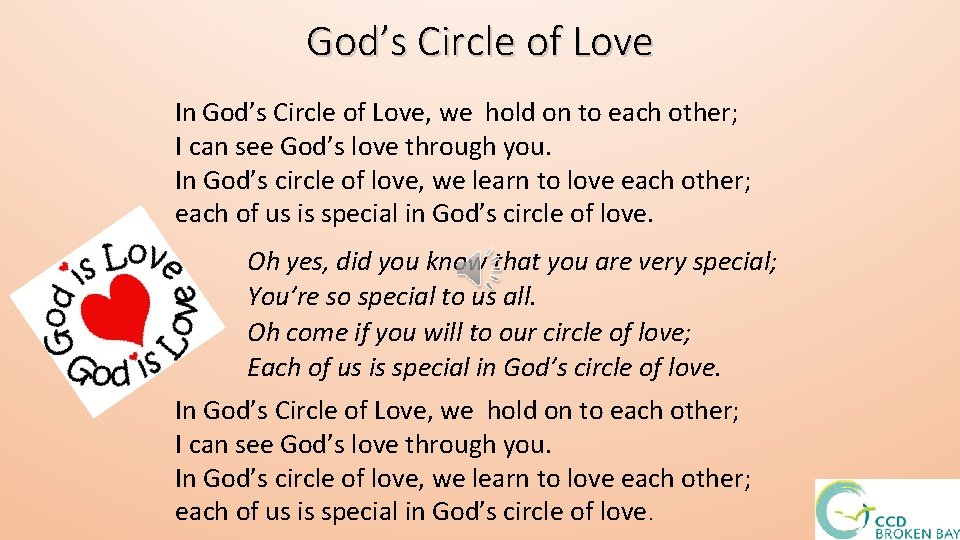God’s Circle of Love In God’s Circle of Love, we hold on to each