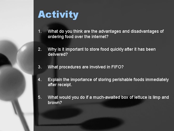 Activity 1. What do you think are the advantages and disadvantages of ordering food