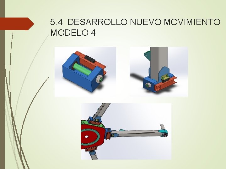 5. 4 DESARROLLO NUEVO MOVIMIENTO MODELO 4 