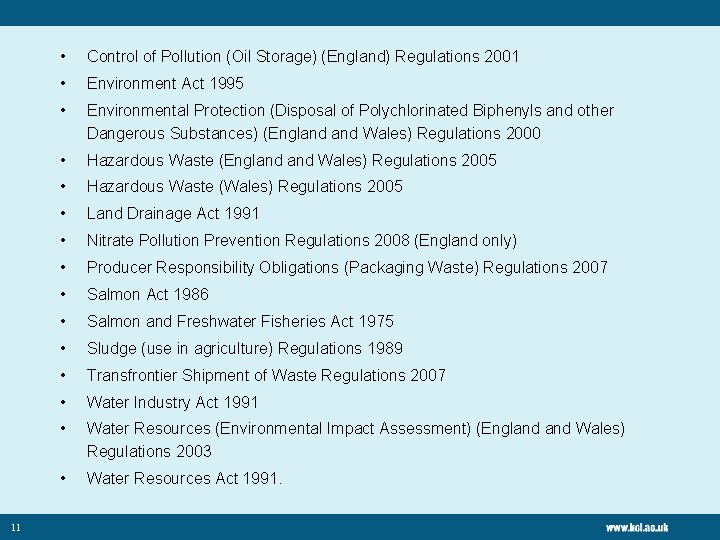 11 • Control of Pollution (Oil Storage) (England) Regulations 2001 • Environment Act 1995