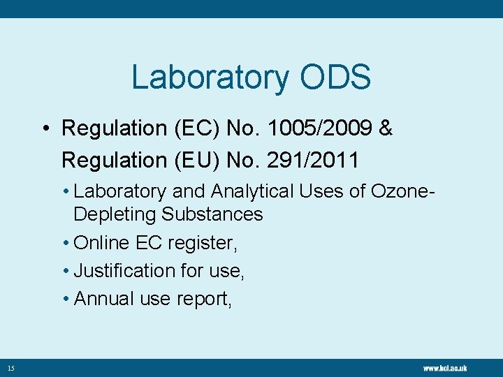 Laboratory ODS • Regulation (EC) No. 1005/2009 & Regulation (EU) No. 291/2011 • Laboratory